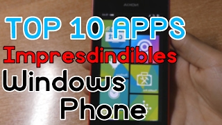 TOP 10 APPs impresindibles para Windows Phone  2017 [upl. by Netsrijk]