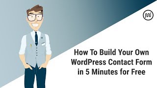 How To Build Your Own WordPress Contact Form in 5 Minutes for Free [upl. by Garibold]