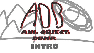 AOB Ani Object Dump INTRO [upl. by Radnaskela]