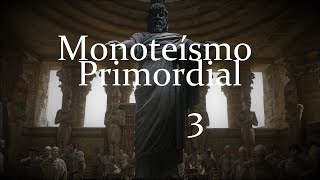 Monoteísmo Primordial 3  O Inominável [upl. by Deach]