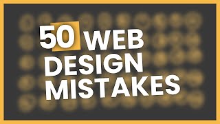 50 Website Design Mistakes And Why [upl. by Bink585]