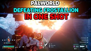 Palworld One Shoting Frostallion  How to Defeat Frostallion in One Shot [upl. by Llerej]