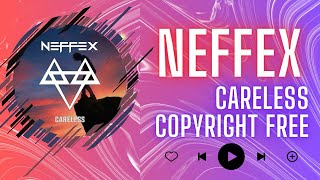 Neffex careless💔 copyright free [upl. by Fahey]