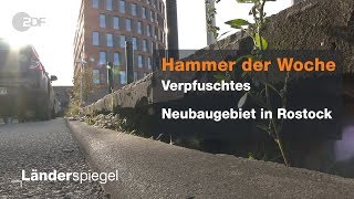 Verpfuschtes Neubaugebiet in Rostock  Hammer der Woche vom 03112018  ZDF [upl. by Eileme]