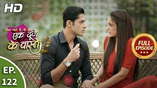 Ek Duje Ke Vaaste 2  Ep 122  Full Episode  17th November 2020 [upl. by Trevorr]