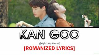 Kan Goo by Bright Vachirawit Romanized Lyrics Ost 2gether The Series [upl. by Sears107]