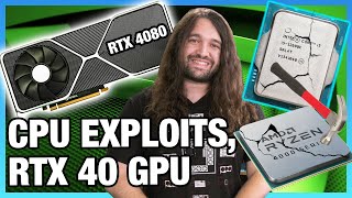 HW News  Major CPU Vulnerabilities NVIDIA RTX 40 GPUs Intel i3 Competition [upl. by Wandis]