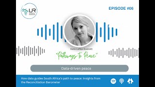 Pathways to Peace Ep6 Kate LefkoEverett on Datadriven peace [upl. by Lenzi]