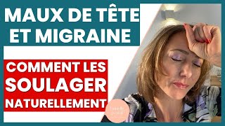 Soulager les Maux de Tête et les Migraines  Traitement Naturel [upl. by Anniroc]