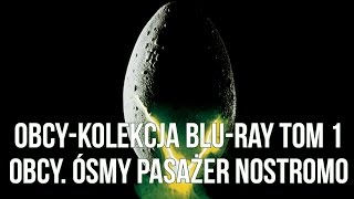 Obcy kolekcja Bluray tom 1 Obcy Ósmy pasażer Nostromo [upl. by Alihet]