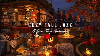 Serene Autumn Night with Crackling Fireplace in a Cafe Ambience 🍁 Smooth Jazz Music for RelaxStudy [upl. by Enelkcaj793]