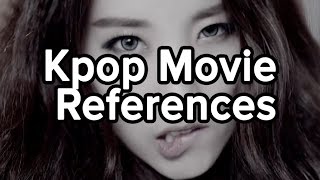 Kpop music videos that reference movies [upl. by Ainessej8]