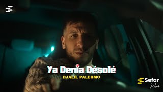 Djalil Palermo  Ya Denia Désolé Official Music Video [upl. by Yrogiarc]