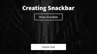 Creating Snackbars  HTML CSS amp JavaScript [upl. by Enenej]