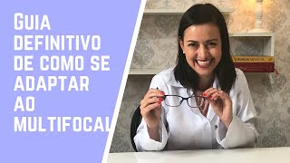 Guia definitivo de como se adaptar ao óculos multifocal [upl. by Kalli]