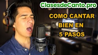 Como Cantar Bien en 5 Pasos  Clasesdecantopro [upl. by Jamin]