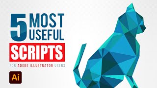 5 Most Useful Scripts for Illustrator Users  Free Scripts  Illustrator scripts  Install script [upl. by Buckley]