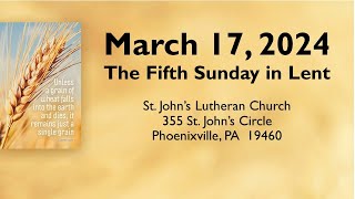 Worship Service 17 March live Lent 5B St Johns Lutheran Church [upl. by Serica420]