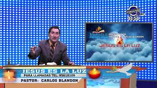 JESUS ES LA LUZ  PASTOR CARLOS BLANDON [upl. by Angelico294]