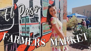 Come to the farmers market with me  El Paso Vlog 5 [upl. by Bianca]