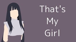 Hinata Hyuga  AMV  Thats My Girl [upl. by Tansy]