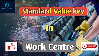 SAP PP Standard Value Key in Work Centre work center standard value keyStd value key configuration [upl. by Stein]