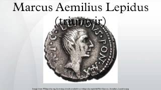 Marcus Aemilius Lepidus triumvir [upl. by Ylenats]