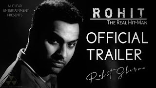 ROHIT  THE HITMAN  TRAILER  Rohit Sharma Tribute [upl. by Fredia]