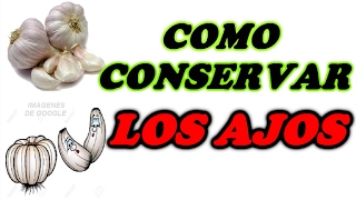 Como Conservar los Ajos por más Tiempo  Todo Huerta y Jardín [upl. by Sofie]