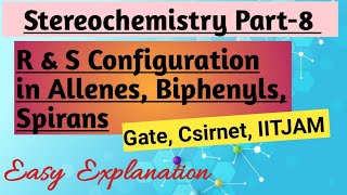 stereochemistry Part 8 Chirality Ramp S Configuration  in Allenes Biphenyls amp Spiro Compounds [upl. by Eatnom]