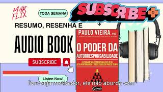 ✅O Poder Da Autoresponsabilidade de Paulo Vieira  AUDIOBOOK  RESENHA  RESUMO👍 [upl. by Eiramlatsyrk]