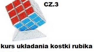 Kurs układania kostki rubika 3x3x3  metoda LBL 33 jak ułożyć kostkę rubika [upl. by Mlohsihc]