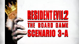 Scenario 3A  Resident Evil 2 Board Game were still learning and laughing part 2 of 2 [upl. by Cary]