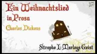 Eine Weihnachtsgeschichte 01 Charles Dickens  Hörbuch [upl. by Acysej]