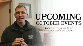 Upcoming October Events  Sacred Heart of Jesus Catholic Church [upl. by Libbie]