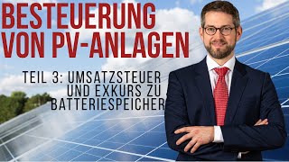 Besteuerung von PVAnlagen Teil 3 Umsatzsteuer bei PVAnlagen  Photovoltaikanlagen [upl. by Annahsar]