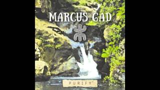 Marcus Gad  Purify [upl. by Oribelle]