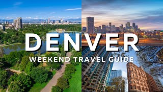 Denver Weekend Travel Guide  Plan a Trip to Denver Colorado [upl. by Milissent]