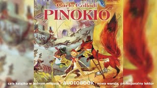 Pinokio  Carlo Collodi AUDIOBOOK cała nowa wersja [upl. by Robenia]