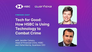 How HSBC Uses Technology To Combat Crime  Fireside Chat Series [upl. by Ermina]