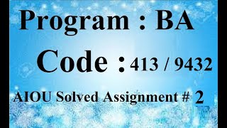 AIOU Code 413  9432 Solved Assignment No 2 Spring 2024  Baloch Academy [upl. by Nwahsid919]