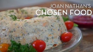 Joan Nathans Chosen Gefilte Fish [upl. by Nnayecats]