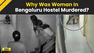 Bengaluru PG Murder What Became The Reason For Brutal Murder of 24YearOld Woman At A Hostel [upl. by Dagny]