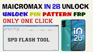 How To Unlock Micromax E7544 Pin Patteran Frp  Micromax In 2B lock Remuve Spd Flash Tool 2022 [upl. by Airamana341]