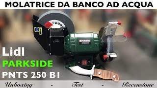 Molatrice da banco ad acqua PARKSIDE LIDL PNTS 250 C2 Affilatrice per lame scalpelli e altro [upl. by Norat]