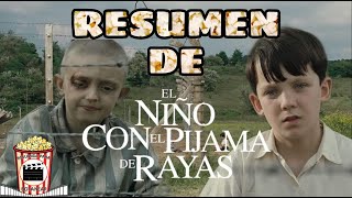 Resumen De El Niño Con El Pijama De Rayas The Boy in the Striped Pyjamas Resumida Para Botanear [upl. by Nwavahs]