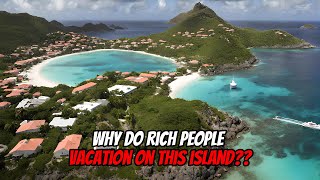 This is a remote island Rich Saint Barthélemy Island [upl. by Irish410]