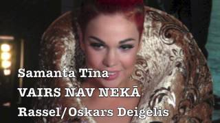 Samanta Tina Vairs Nav Neka [upl. by Kerr332]