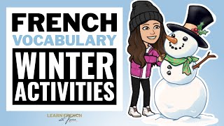 Winter Activities in French  Les activités d’hiver [upl. by Stevenson]