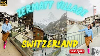 ZERMATT VILLAGE SWITZERLAND  Most beautiful town in Switzerland  Beautiful Swiss Village Zermatt [upl. by Schargel]